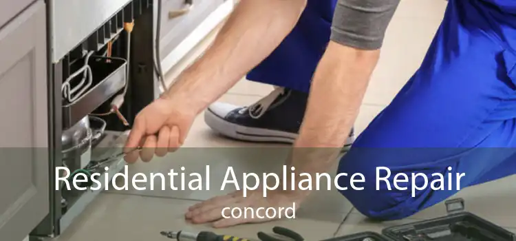 Residential Appliance Repair Concord